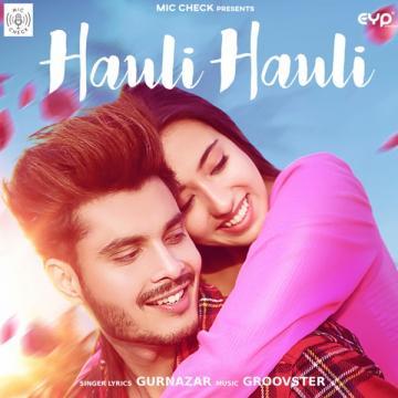 download Hauli-Hauli-Groovester Gurnazar mp3